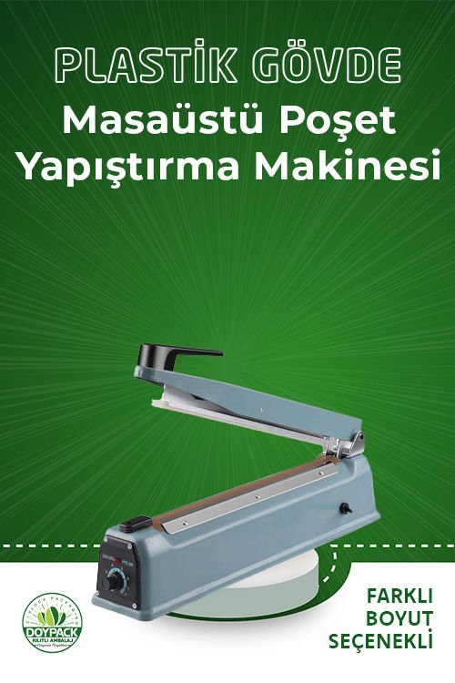 Masaüstü Poşet Yapıştırma Makinesi 30 cm Plastik Gövde